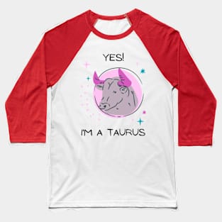 I'm a Taurus Baseball T-Shirt